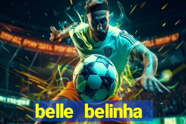 belle belinha privacy free